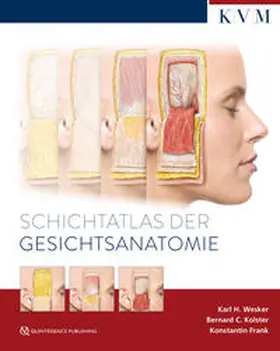 Wesker / Kolster / Frank | Schichtatlas der Gesichtsanatomie | Buch | 978-3-86867-716-4 | sack.de