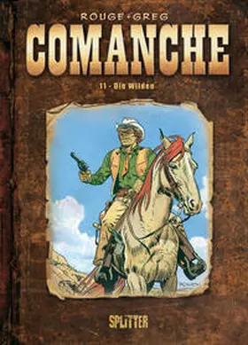 Greg / Rouge |  Comanche 11 - Die Wilden | Buch |  Sack Fachmedien