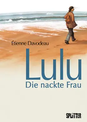 Davodeau |  Lulu – Die nackte Frau | Buch |  Sack Fachmedien