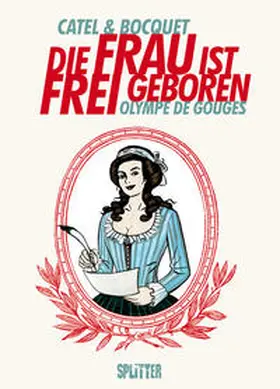 Bocquet / Muller |  Die Frau ist frei geboren - Olympe de Gouges | Buch |  Sack Fachmedien