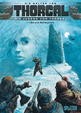 Yann |  Thorgal - Die Welten von Thorgal: Die Jugend von Thorgal. Band 1 | Buch |  Sack Fachmedien