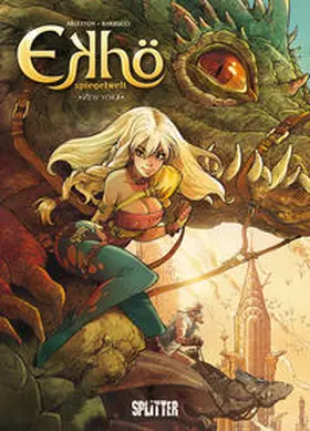 Arleston / Barbucci |  Ekhö - Spiegelwelt 01. New York | Buch |  Sack Fachmedien