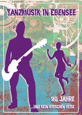 Fink / Feichtinger / Gaigg |  Tanzmusik in Ebensee | Buch |  Sack Fachmedien