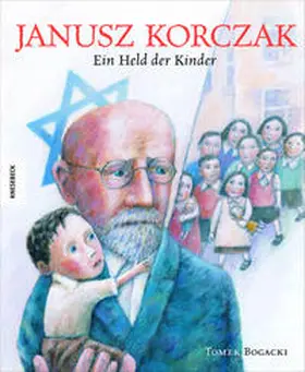 Bogacki |  Janusz Korczak | Buch |  Sack Fachmedien