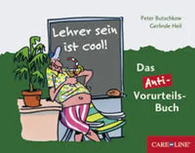 Butschkow / Heil |  Lehrer sein ist cool! | Buch |  Sack Fachmedien