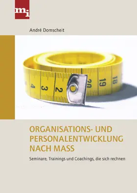 Domscheit |  Organisations- und Personalentwicklung nach Maß | Buch |  Sack Fachmedien