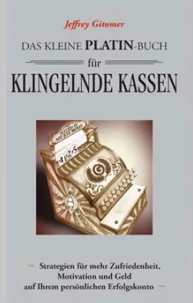 Gitomer |  Das kleine Platin-Buch für klingelnde Kassen | Buch |  Sack Fachmedien