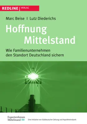 Beise / Diederichs |  Hoffnung Mittelstand | Buch |  Sack Fachmedien