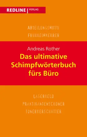 Rother |  Das ultimative Schimpfwörterbuch fürs Büro | Buch |  Sack Fachmedien