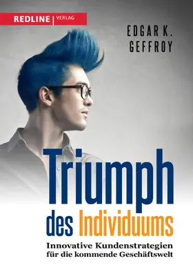 Geffroy |  Triumph des Individuums | Buch |  Sack Fachmedien