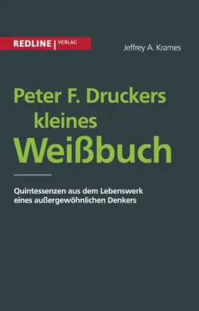 Krames |  Peter F. Druckers kleines Weißbuch | Buch |  Sack Fachmedien