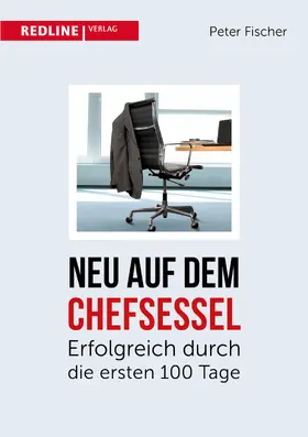 Fischer |  Neu auf dem Chefsessel | Buch |  Sack Fachmedien