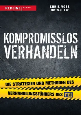 Voss / Raz | Kompromisslos verhandeln | Buch | 978-3-86881-656-3 | sack.de