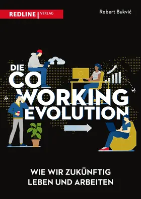 Bukvic |  Die Coworking-Evolution | Buch |  Sack Fachmedien
