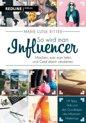 Ritter |  So wird man Influencer! | Buch |  Sack Fachmedien