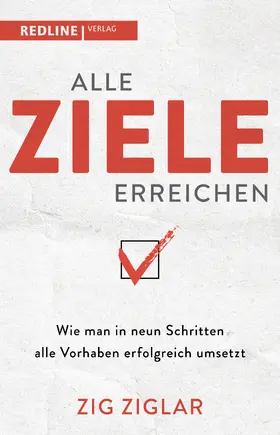 Ziglar |  Alle Ziele erreichen | Buch |  Sack Fachmedien