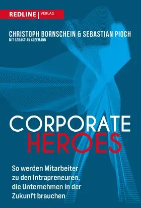 Pioch / Bornschein |  Corporate Heroes | Buch |  Sack Fachmedien