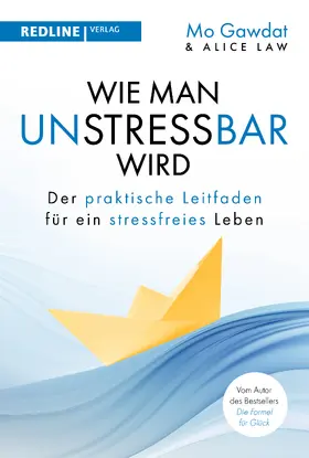 Gawdat / Law |  Wie man unstressbar wird | Buch |  Sack Fachmedien