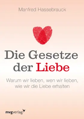 Hassebrauck |  Die Gesetze der Liebe | Buch |  Sack Fachmedien