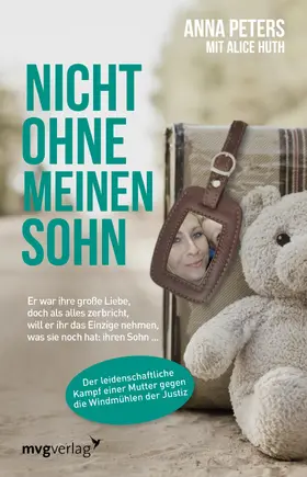Peters / Huth |  Nicht ohne meinen Sohn | Buch |  Sack Fachmedien