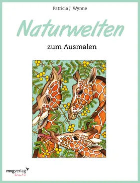 Wynne |  Naturwelten zum Ausmalen | Buch |  Sack Fachmedien