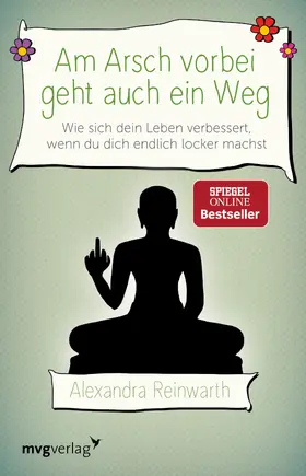 Reinwarth |  Am Arsch vorbei geht auch ein Weg | Buch |  Sack Fachmedien