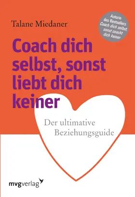 Miedaner |  Coach dich selbst, sonst liebt dich keiner | Buch |  Sack Fachmedien
