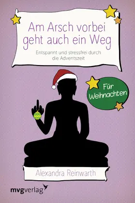 Reinwarth |  Am Arsch vorbei geht auch ein Weg – Für Weihnachten | Buch |  Sack Fachmedien