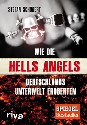 Schubert |  Wie die Hells Angels Deutschlands Unterwelt eroberten | Buch |  Sack Fachmedien