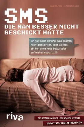 Bator / Leto |  SMS, die man besser nicht geschickt hätte | Buch |  Sack Fachmedien