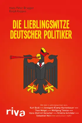 Brugger / Kappes |  Die Lieblingswitze deutscher Politiker | Buch |  Sack Fachmedien