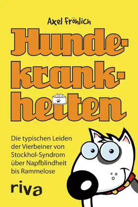 Fröhlich |  Hundekrankheiten | Buch |  Sack Fachmedien
