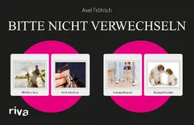 Fröhlich |  Bitte nicht verwechseln | Buch |  Sack Fachmedien
