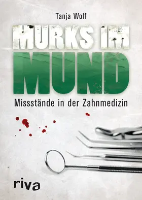 Wolf |  Murks im Mund | Buch |  Sack Fachmedien