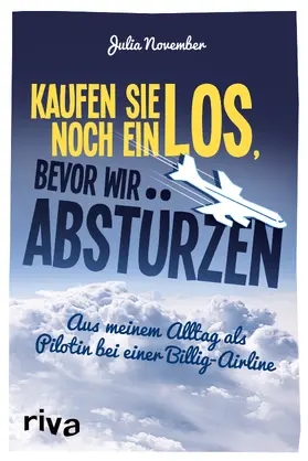 November |  Kaufen Sie noch ein Los, bevor wir abstürzen | Buch |  Sack Fachmedien