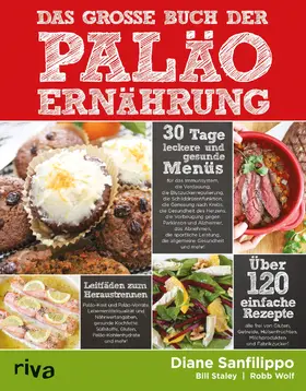 Sanfilippo / Staley / Wolf |  Das große Buch der Paläo-Ernährung | Buch |  Sack Fachmedien