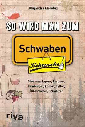Mendez |  So wird man zum Schwaben | Buch |  Sack Fachmedien