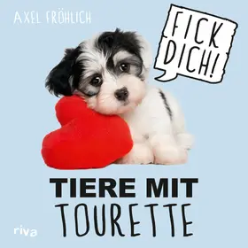 Fröhlich |  Tiere mit Tourette | Buch |  Sack Fachmedien