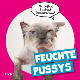 Fröhlich |  Feuchte Pussys | Buch |  Sack Fachmedien