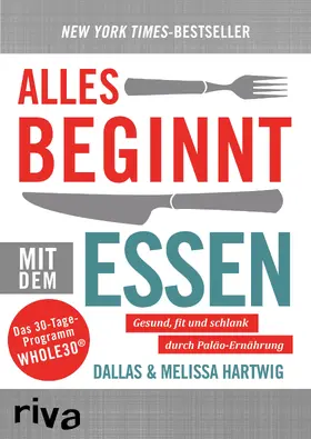 Hartwig |  Alles beginnt mit dem Essen | Buch |  Sack Fachmedien