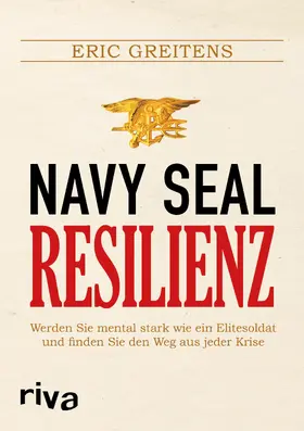 Greitens |  Navy SEAL Resilienz | Buch |  Sack Fachmedien