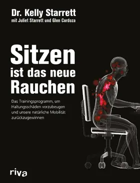 Starrett / Cordoza |  Sitzen ist das neue Rauchen | Buch |  Sack Fachmedien