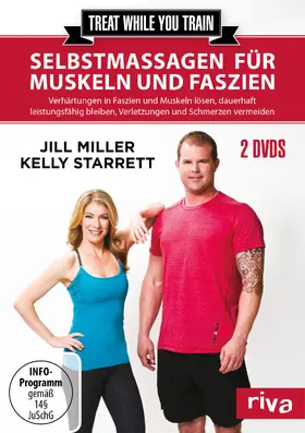 Miller / Starrett |  Treat while you train – Selbstmassagen für Muskeln und Faszien | Sonstiges |  Sack Fachmedien