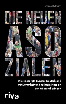 Hoffmann |  Die neuen Asozialen | Buch |  Sack Fachmedien