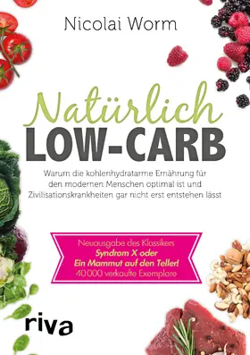 Worm | Natürlich Low-Carb | Buch | 978-3-86883-886-2 | www2.sack.de