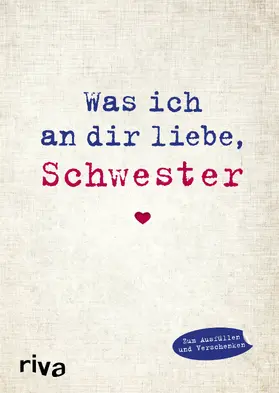 Reinwarth |  Was ich an dir liebe, Schwester | Buch |  Sack Fachmedien