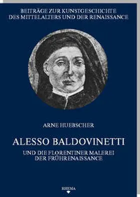 Huebscher |  Alesso Baldovinetti und die Florentiner Malerei der Frührenaissance | Buch |  Sack Fachmedien