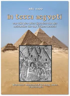 Napp |  In Terra Aegypty. Das Bild des Alten Ägypten von der Spätantike bis zur Frühen Neuzeit | Buch |  Sack Fachmedien