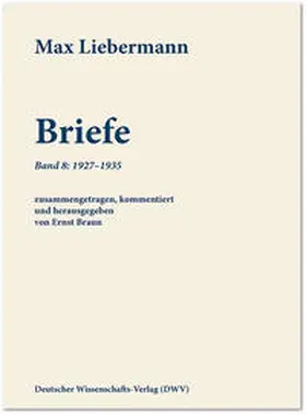 Liebermann / Braun |  Max Liebermann: Briefe | Buch |  Sack Fachmedien