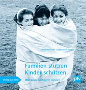 Diskowski / Pesch |  Familien stützen - Kinder schützen | Buch |  Sack Fachmedien